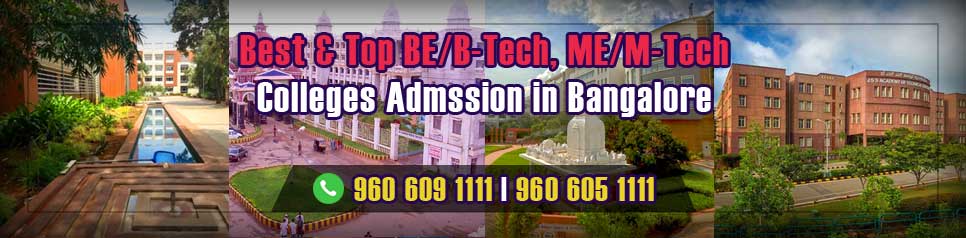 Best and Top ME/M-Tech Colleges Admission Bangalore, Karnataka